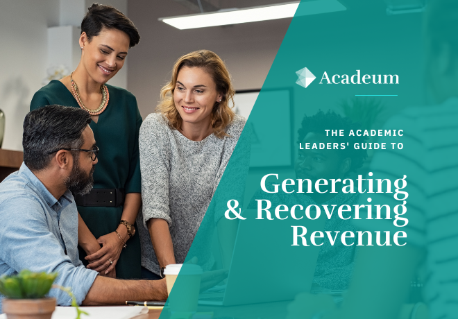 The Academic Leaders' Guide To Generating And Recovering Revenue